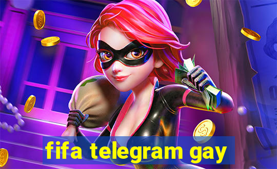 fifa telegram gay